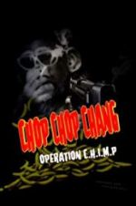 Watch Chop Chop Chang: Operation C.H.I.M.P Movie25
