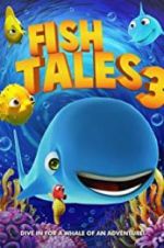 Watch Fishtales 3 Movie25