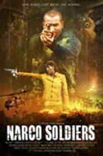 Watch Narco Soldiers Movie25
