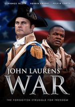 Watch John Laurens\' War Movie25