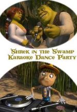 Watch Shrek in the Swamp Karaoke Dance Party Movie25