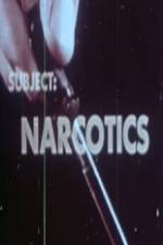 Watch Subject Narcotics Movie25