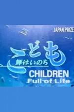 Watch Children Full of Life Movie25