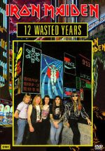Watch Iron Maiden: 12 Wasted Years Movie25