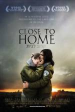 Watch Close to Home Movie25