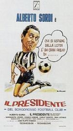 Watch Il presidente del Borgorosso Football Club Movie25