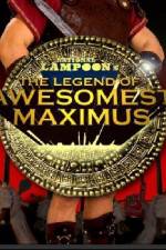 Watch The Legend of Awesomest Maximus Movie25