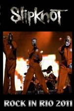Watch SlipKnoT   Live at Rock In Rio Movie25
