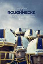 Watch The Roughnecks Movie25