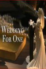 Watch Wedding for One Movie25