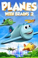 Watch Planes with Brains 2 Movie25
