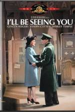 Watch I'll Be Seeing You Movie25