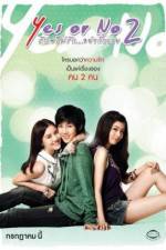 Watch Yes or No 2 Rak Mai Rak Ya Kak Loei Movie25