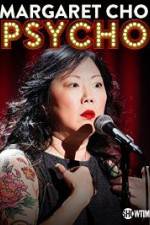 Watch Margaret Cho: PsyCHO Movie25