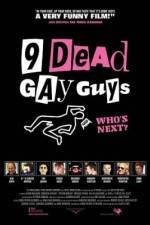 Watch 9 Dead Gay Guys Movie25