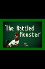 Watch The Rattled Rooster (Short 1948) Movie25