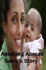 Watch Adopting Abroad Sairas Story Movie25