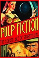 Watch Pulp Fiction: The Golden Age of Storytelling Movie25