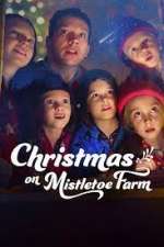 Watch Christmas on Mistletoe Farm Movie25