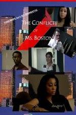 Watch The Conflict of Ms Boston Movie25