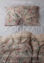 Watch The Good Death Movie25