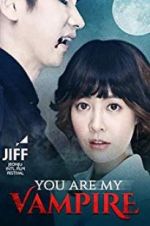 Watch You Are My Vampire Movie25