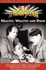 Watch Healthy, Wealthy and Dumb Movie25