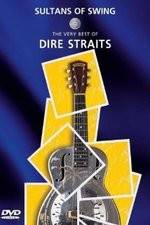 Watch Sultans of Swing: The Very Best of Dire Straits Movie25