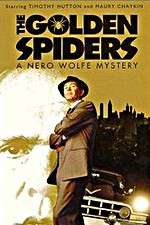 Watch The Golden Spiders: A Nero Wolfe Mystery Movie25