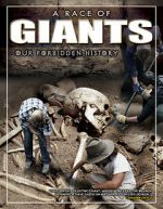 Watch A Race of Giants: Our Forbidden History Movie25