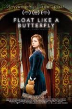 Watch Float Like a Butterfly Movie25