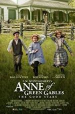 Watch L.M. Montgomery\'s Anne of Green Gables: The Good Stars Movie25