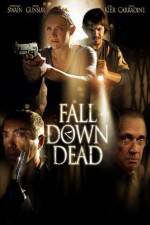 Watch Fall Down Dead Movie25