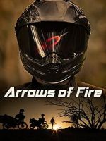 Watch Arrows of Fire Movie25