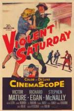 Watch Violent Saturday Movie25