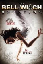 Watch The Bell Witch Haunting Movie25