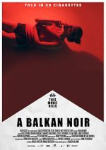 Watch Balkan Noir Movie25