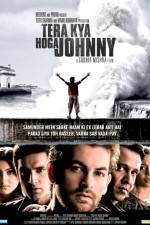 Watch Tera Kya Hoga Johnny Movie25