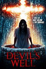 Watch The Devil\'s Well Movie25