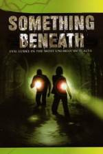 Watch Something Beneath Movie25