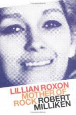 Watch Mother of Rock Lillian Roxon Movie25