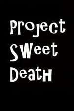 Watch Project Sweet Death Movie25