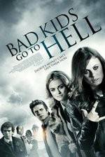 Watch Bad Kids Go to Hell Movie25