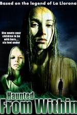 Watch Haunted from Within Movie25
