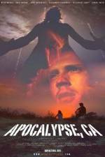 Watch Apocalypse, CA Movie25