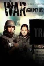 Watch The War Around Us Movie25