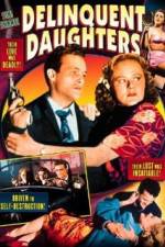 Watch Delinquent Daughters Movie25
