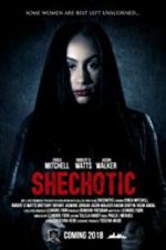 Watch SheChotic Movie25