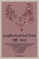 Watch Neighborhood Food Drive Movie25