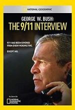 Watch George W. Bush: The 9/11 Interview Movie25